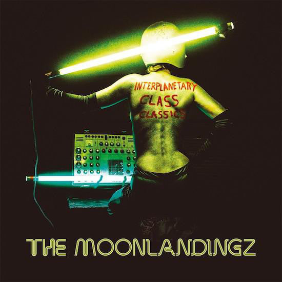 The Moonlandingz : Interplanetary Class Classics (CD, Album)