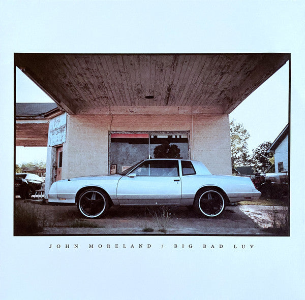 John Moreland : Big Bad Luv (LP, Album)