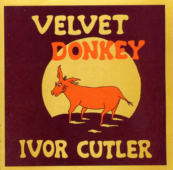 Ivor Cutler : Velvet Donkey (CD, Album, RE, RP)