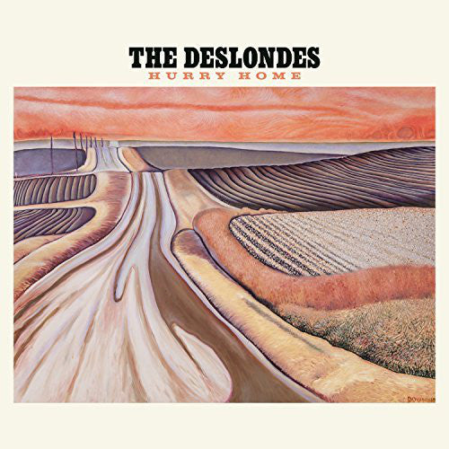 The Deslondes : Hurry Home (CD, Album)