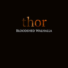 Bloodshed Walhalla : Thor (CD)