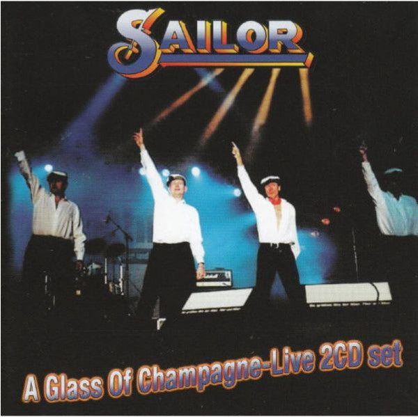 Sailor : Glass Of Champagne: Live (2xCD)