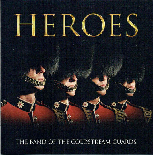 The Band Of The Coldstream Guards* : Heroes (CD, Album)