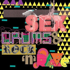 Various : Sex, Drums & Rock 'N' Rave (CD, Comp, Mixed)