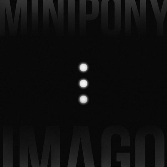 Minipony (2) : Imago (CD, Dig)