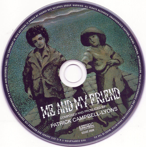 Patrick Campbell-Lyons : Me And My Friend (CD, Album, RE, RM)