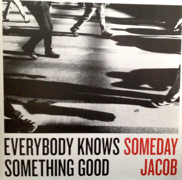 Someday Jacob : Everybody Knows Something Good (LP, Album)