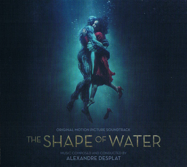 Alexandre Desplat : The Shape Of Water (Original Motion Picture Soundtrack) (CD, Album, Dig)