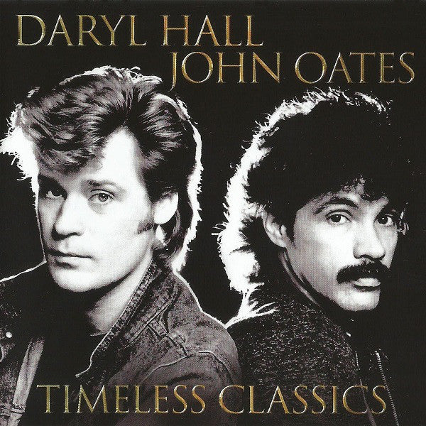 Daryl Hall John Oates* : Timeless Classics (CD, Comp)