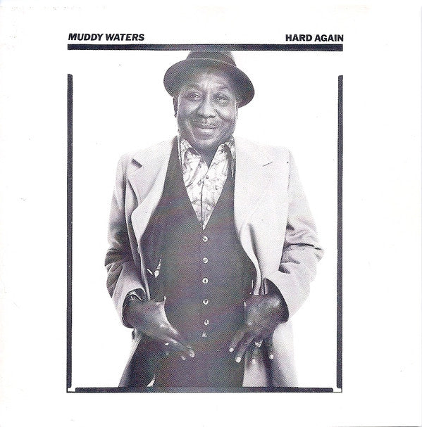 Muddy Waters : Hard Again (CD, Album, RE)