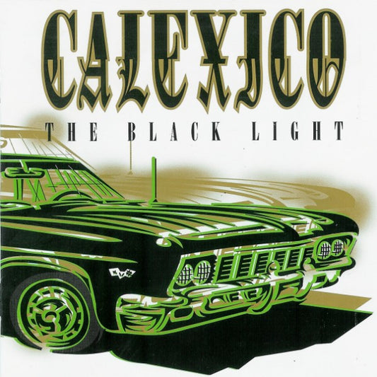 Calexico : The Black Light (CD, Album, RE)