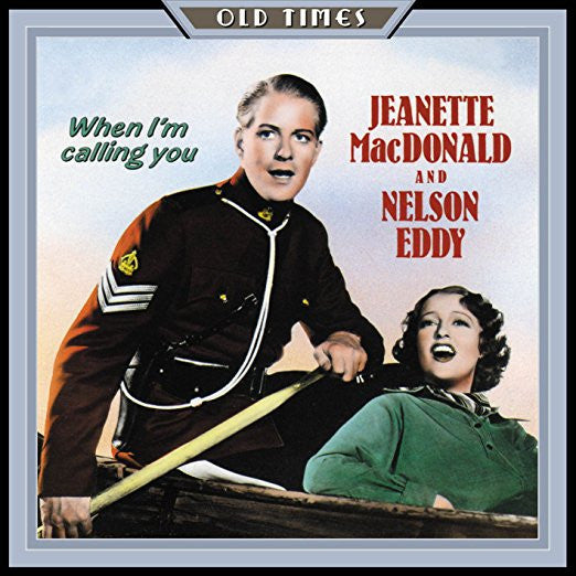 Jeanette MacDonald, Nelson Eddy : When I'm Calling You (CD, Comp)