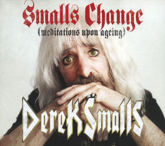 Derek Smalls : Smalls Change (Meditations Upon Ageing) (CD, Album)