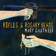 Mary Gauthier : Rifles & Rosary Beads (CD, Album)