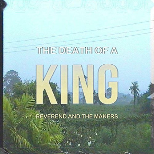 Reverend And The Makers : The Death Of A King (LP, Album)