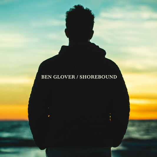 Ben Glover (3) : Shorebound (CD, Album, Dig)