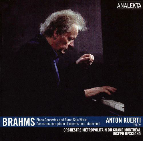 Anton Kuerti, Orchestre Métropolitain du Grand Montréal, Joseph Rescigno : Brahms Piano Concertos and Piano Solo Works (3xCD, Comp)