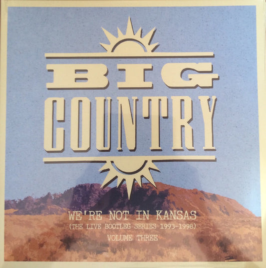 Big Country : We're Not In Kansas (The Live Bootleg Series 1993-1998) Volume Three (2xLP, Album, Ltd)