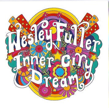 Wesley Fuller (2) : Inner City Dream (CD, Album)