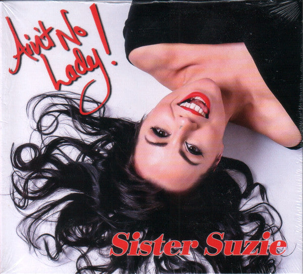 Sister Suzie : Ain't No Lady! (CD, Album)