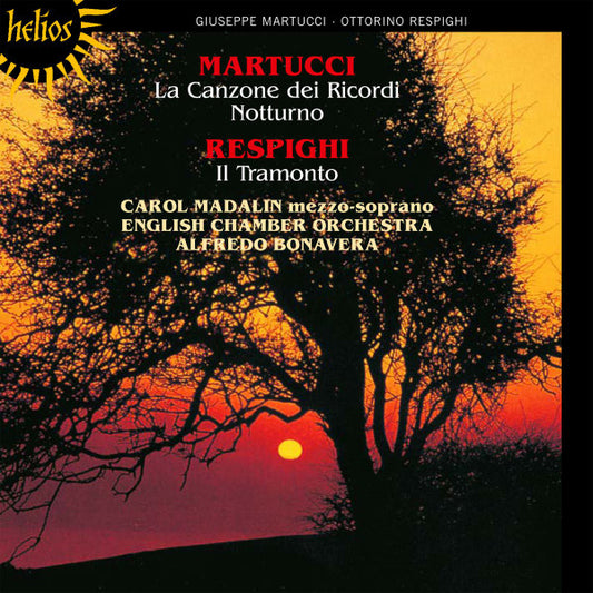 Giuseppe Martucci, Ottorino Respighi - Carol Madalin, English Chamber Orchestra, Alfredo Bonavera : La Canzone Dei Ricordi; Notturno; Il Tramonto (CD, Album, RE)