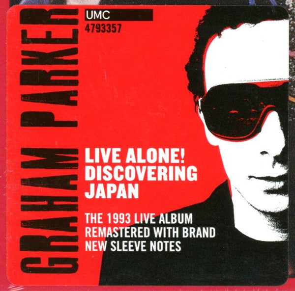 Graham Parker : Live Alone! Discovering Japan (CD, Album, RE, RM)