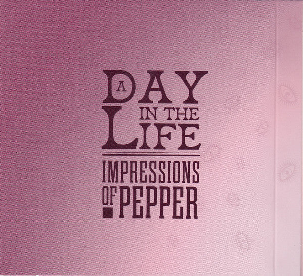 Various : A Day In The Life: Impressions Of Pepper (CD, Album)