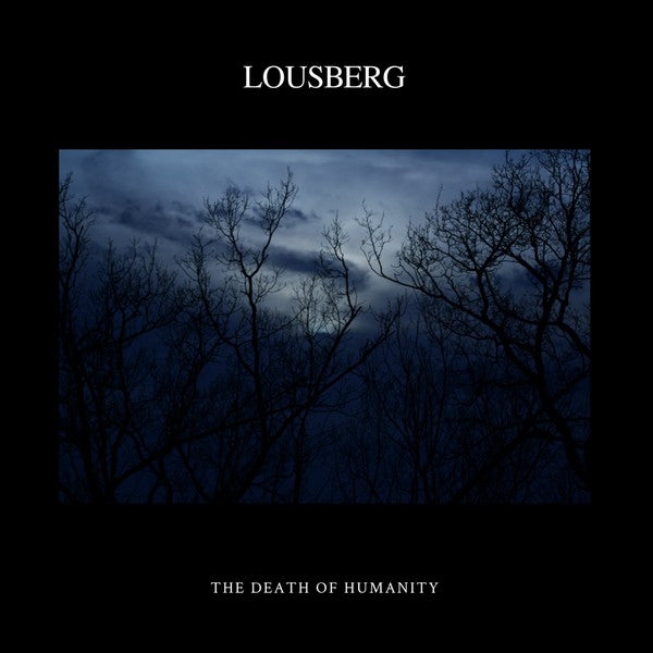 Lousberg : The Death Of Humanity (CD, Album)