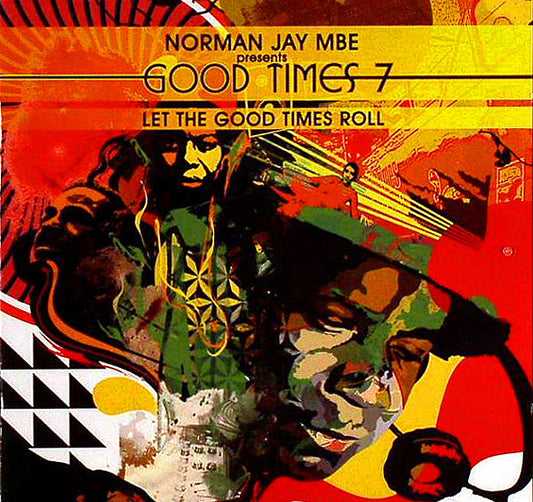 Norman Jay : Good Times 7 (Let The Good Times Roll) (2xCD, Comp)