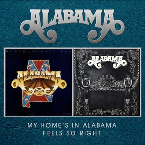 Alabama : My Home's In Alabama / Feels So Right (CD, Album, Comp)