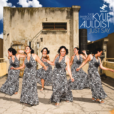 The Bamboos Present Kylie Auldist : Just Say (CD, Album)