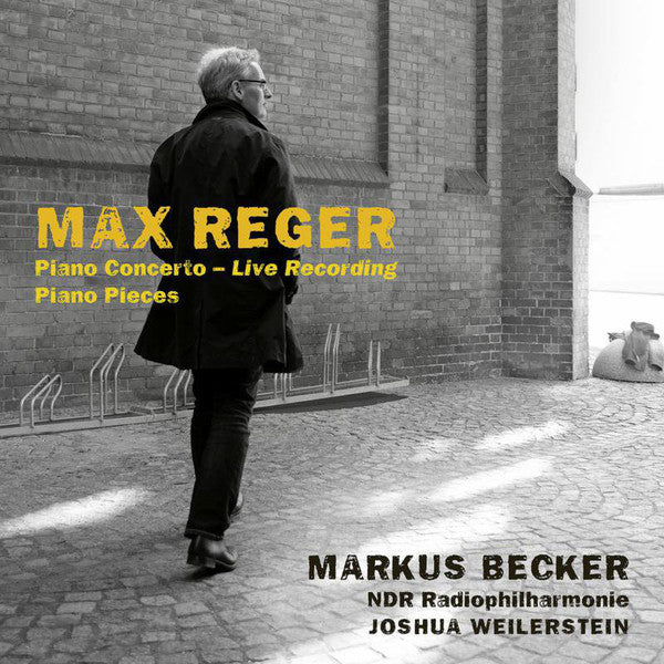 Max Reger, Markus Becker (4), NDR Radiophilharmonie, Joshua Weilerstein : Piano Concerto - Live Recording; Piano Pieces (CD, Album)