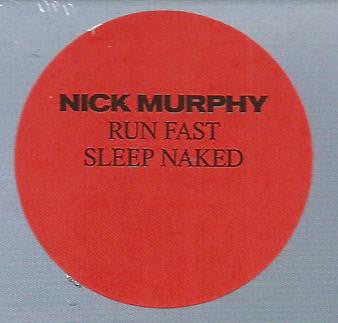 Nick Murphy (5) : Run Fast Sleep Naked (CD, Album, Dig)