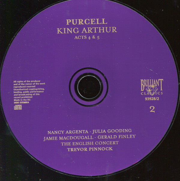 Purcell* - Nancy Argenta, Julia Gooding, Jamie MacDougall, Gerald Finley, The English Concert Choir, The English Concert, Trevor Pinnock : King Arthur (2xCD, Album, RE + Box, Sli)