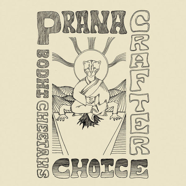 Prana Crafter : Bodhi Cheetah's Choice (CD, Album, RE)