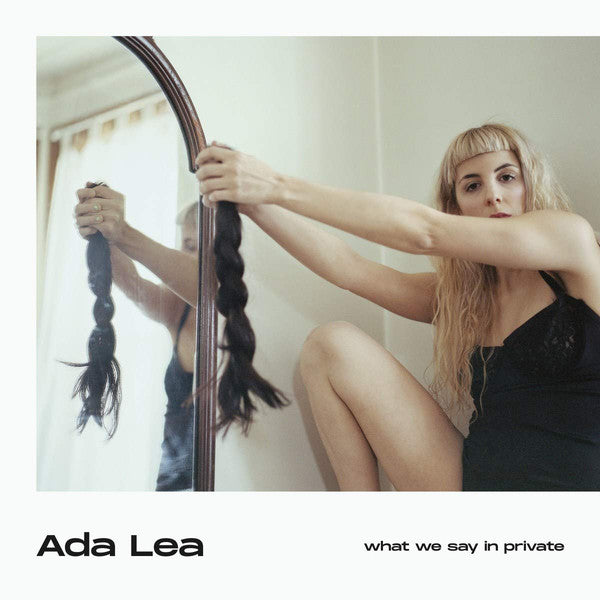 Ada Lea : What We Say In Private (CD, Album)