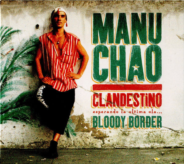 Manu Chao : Clandestino / Bloody Border (CD, Album, RE, S/Edition)