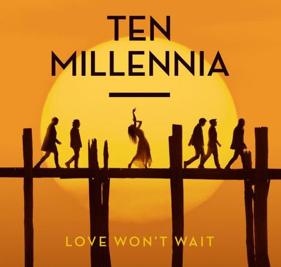 Ten Millennia : Love Won't Wait (CD, Album)