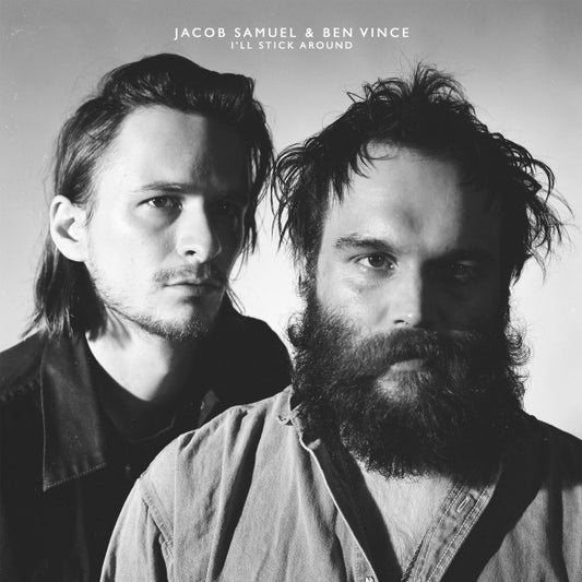 Jacob Samuel (2) & Ben Vince : I'll Stick Around (LP, Ltd)