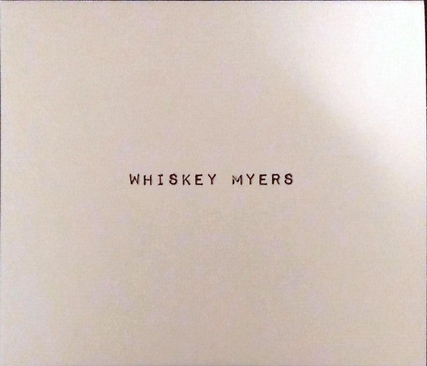 Whiskey Myers : Whiskey Myers (CD, Album, Dig)