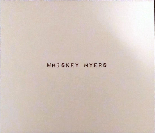 Whiskey Myers : Whiskey Myers (CD, Album, Dig)