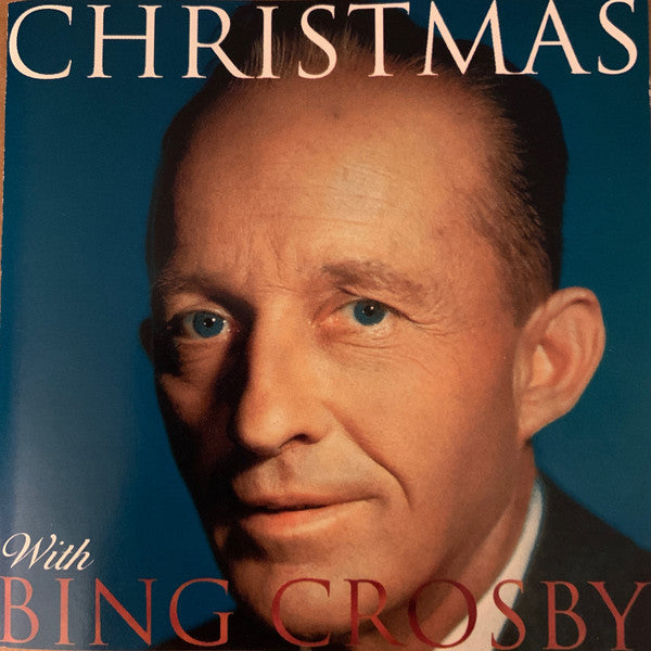 Bing Crosby : Christmas With Bing Crosby (CD, Album, Comp)