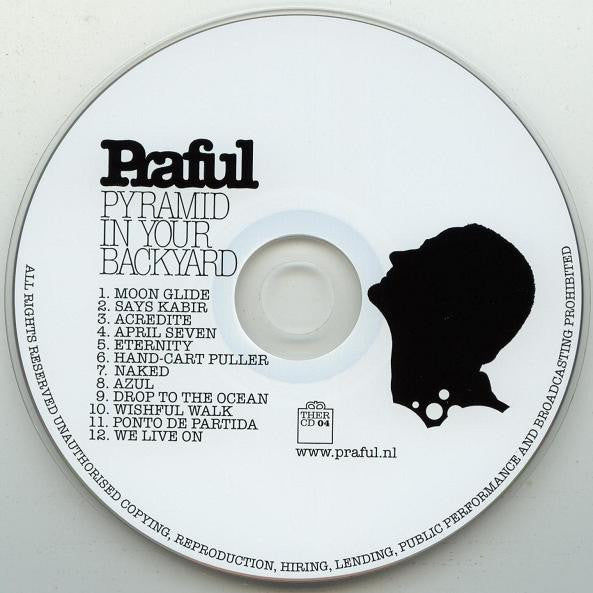 Praful : Pyramid In Your Backyard (CD, Album)