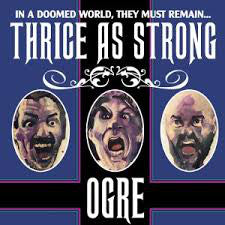 Ogre (3) : Thrice As Strong (CD, Album)