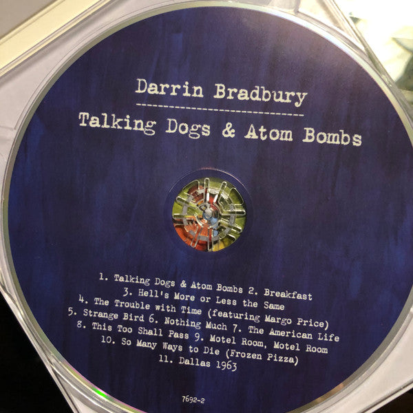 Darrin Bradbury : Talking Dogs & Atom Bombs (CD, Album, Dig)