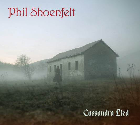 Phil Shoenfelt* : Cassandra Lied (CD, Album)