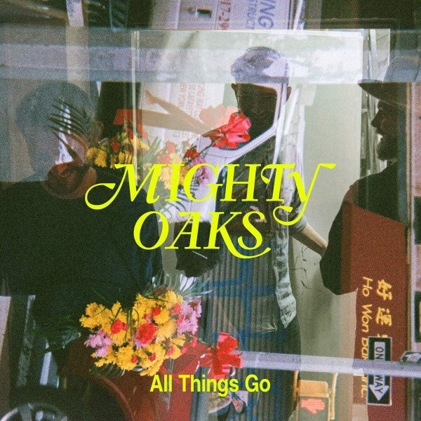 Mighty Oaks : All Things Go (CD, Album, Dig)