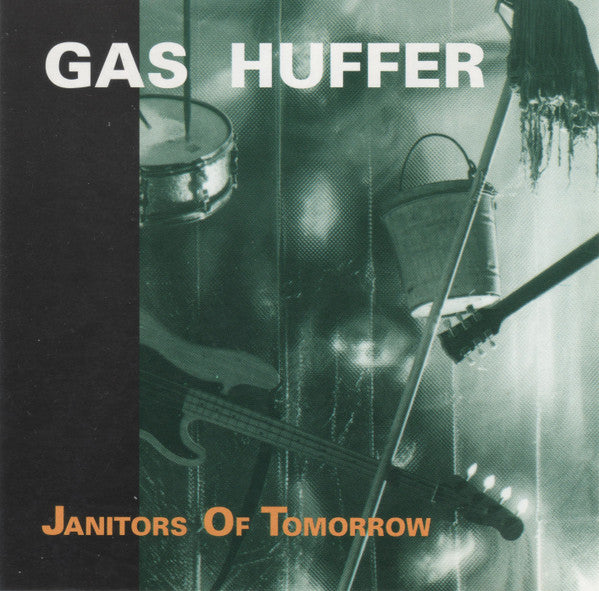 Gas Huffer : Janitors Of Tomorrow (CD, Album)