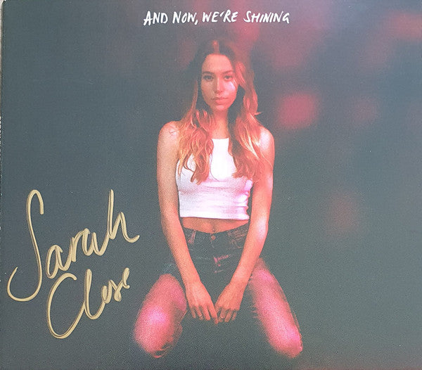 Sarah Close : And Now, We're Shining (CD, MiniAlbum)