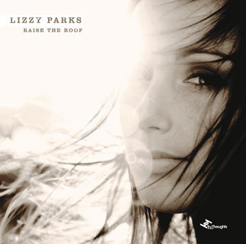 Lizzy Parks : Raise The Roof (CD, Album)